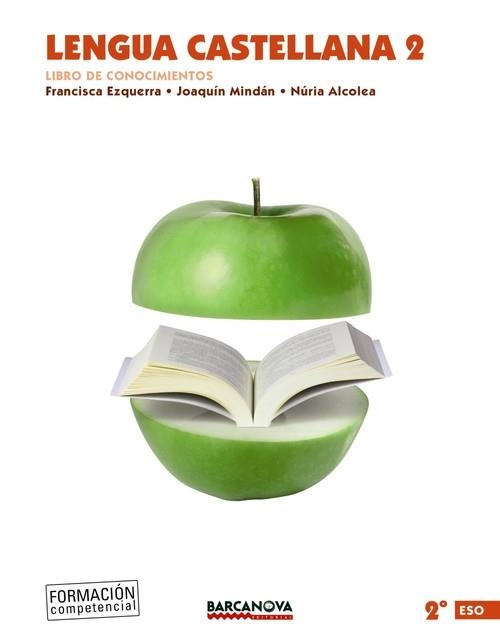 LENGUA CASTELLANA 2 ESO. LIBRO DE CONOCIMIENTOS | 9788448939786 | EZQUERRA, FRANCISCA;MINDÁN, JOAQUÍN;ALCOLEA, NÚRIA
