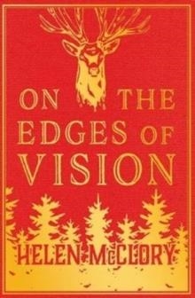 ON THE EDGES OF VISION | 9781912489046 | HELEN MCCLORY