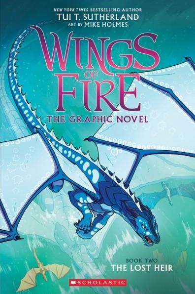 WINGS OF FIRE GRAPHIC NOVEL 02: THE LOST HEIR | 9780545942201 | TUI T SUTHERLAND