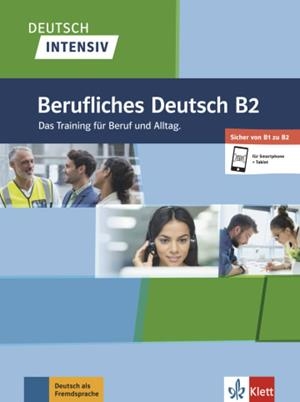 DEUTSCH INTENSIV - BERUFLICHES DEUTSCH B1/B2 | 9783126750752