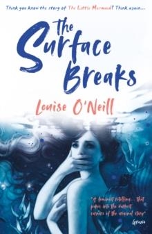 THE SURFACE BREAKS | 9781407180410 | LOUISE O'NEILL