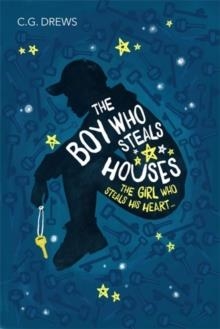 THE BOY WHO STEALS HOUSES | 9781408349922 | C. G. DREWS