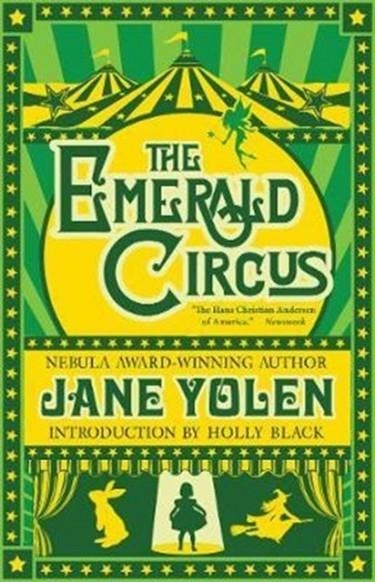 THE EMERALD CIRCUS | 9781616962739 | JANE YOLEN