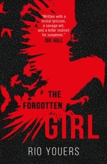 THE FORGOTTEN GIRL | 9781785659843 | RIO YOUERS