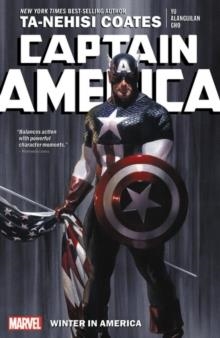 CAPTAIN AMERICA: WINTER IN AMERICA | 9781302911942 | TA-NEHISI COATES 