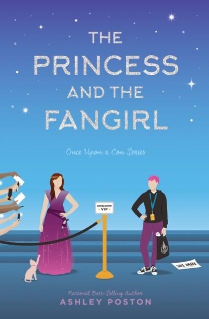 THE PRINCESS AND THE FANGIRL  | 9781683691105 | ASHLEY POSTON