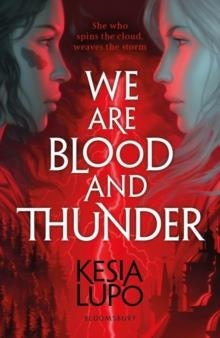 WE ARE BLOOD AND THUNDER | 9781408898055 | KESIA LUPO