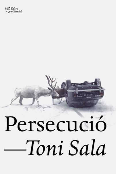 PERSECUCIÓ | 9788494911040 | TONI SALA ISERN