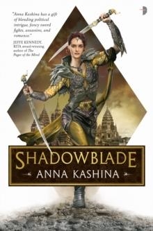 SHADOWBLADE | 9780857668158 | ANNA KASHINA