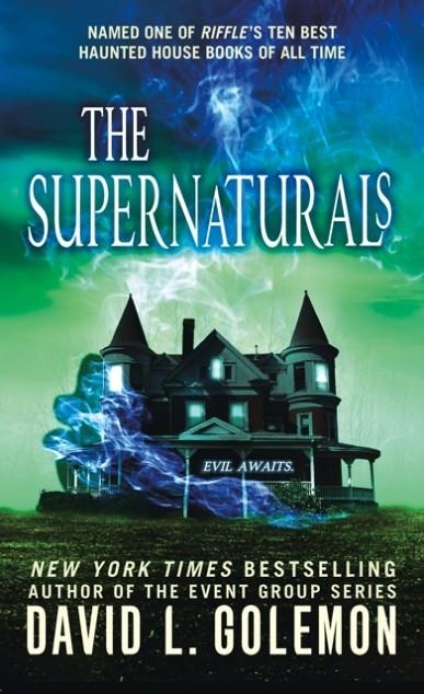 THE SUPERNATURALS | 9781250191014 | DAVID L. GOLEMON