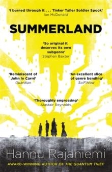 SUMMERLAND | 9781473203297 | HANNU RAJANIEMI