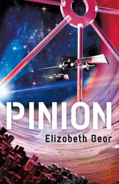 PINION BOOK ONE | 9781473224513 | ELIZABETH BEAR