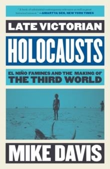LATE VICTORIAN HOLOCAUSTS | 9781784786625 | MIKE DAVIS
