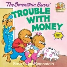 THE BERENSTAIN BEARS' TROUBLE WITH MONEY | 9780394859170 | STAN BERENSTAIN