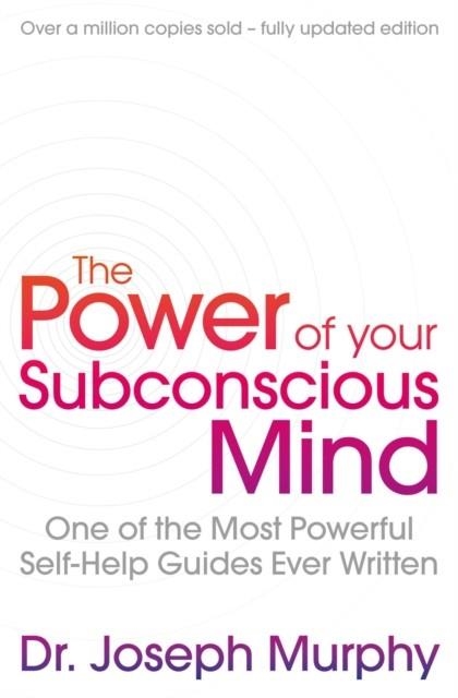 THE POWER OF YOUR SUBCONSCIOUS MIND | 9781471179396 | JOSEPH MURPHY
