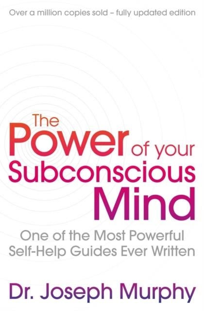 THE POWER OF YOUR SUBCONSCIOUS MIND | 9781471179396 | JOSEPH MURPHY