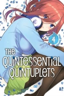 THE QUINTESSENTIAL QUINTUPLETS 4 | 9781632368539 | NEGI HARUBA