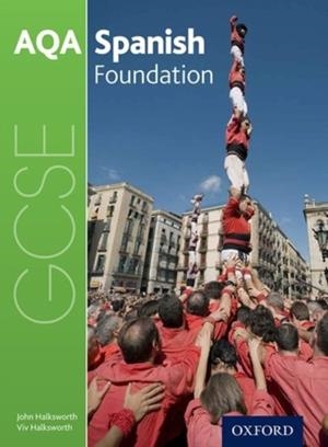 AQA GCSE SPANISH: FOUNDATION STUDENT BOOK | 9780198365860