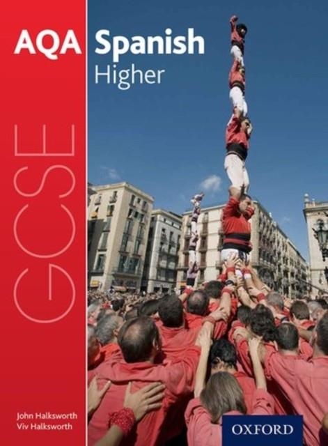 AQA GCSE SPANISH: HIGHER STUDENT BOOK | 9780198365853