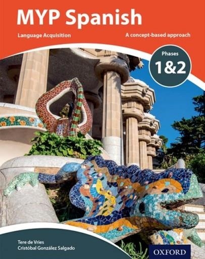 MYP SPANISH LANGUAGE ACQUISITION PHASES 1 & 2 | 9780198395959