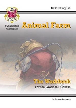 NEW GRADE 9-1 GCSE ENGLISH - ANIMAL FARM WORKBOOK (INCLUDES ANSWERS) | 9781789081398