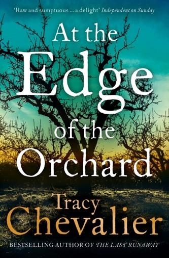 AT THE EDGE OF THE ORCHARD | 9780007350407 | TRACY CHEVALIER