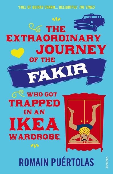 THE EXTRAORDINARY JOURNEY OF THE FAKIR WHO GOT TRAPPED IN AN IKEA WARDROBE | 9780099592952 | ROMAIN PUERTOLAS