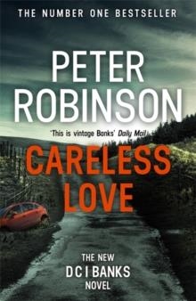 CARELESS LOVE (DCI BANKS 25) | 9781444786958 | PETER ROBINSON
