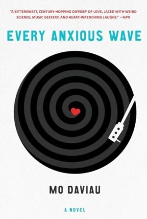 EVERY ANXIOUS WAVE | 9781250116345 | MO DAVIAU