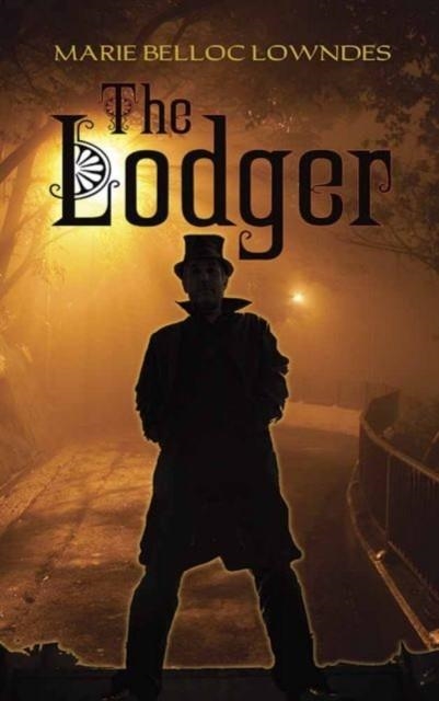 THE LODGER | 9780486788098 | MARIE BELLOC LOWNDES