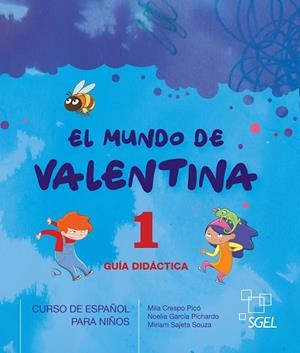 EL MUNDO DE VALENTINA 1 GUIA DIDACTICA | 9788416782413