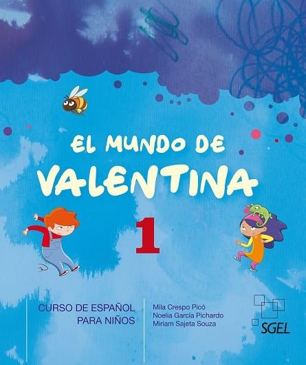 EL MUNDO DE VALENTINA 1 LIBRO DEL ALUMNO | 9788416782406