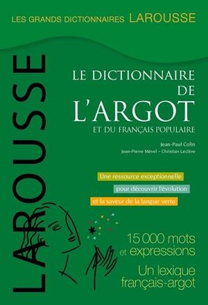 DICTIONNAIRE GRAND DE L' ARGOT FRANÇAIS | 9782035957702