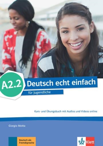 DEUTSCH ECHT EINFACH! A2.2 LIBRO DEL ALUMNO Y DE EJERCICIOS | 9783126765299