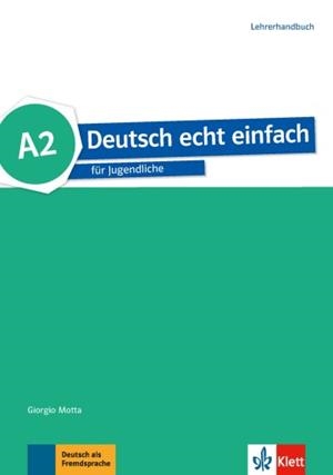 DEUTSCH ECHT EINFACH! A2 GUÍA DIDÁCTICA | 9783126765305