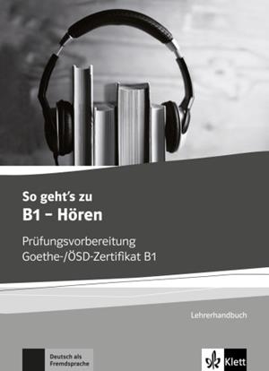 SO GEHT'S ZU B1 HÖREN - GUÍA DIDÁCTICA | 9783126750172