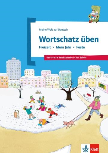 WORTSCHATZ, LIBRO DE EJERCICIOS: ALLTAG & FREIZEIT - ZEIT & WETTER - FESTE | 9783126748919