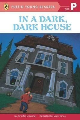 IN A DARK, DARK HOUSE | 9780448459011 | JENNIFER DUSSLING