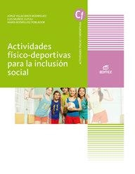 ACTIVIDADES FÍSICO-DEPORTIVAS PARA LA INCLUSIÓN SOCIAL | 9788491618980