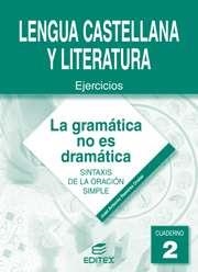 CUADERNO 2 .LA GRAMÁTICA NO ES DRAMÁTICA. | 9788490786048