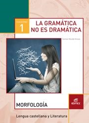 CUADERNO 1. LA GRAMÁTICA NO ES DRAMÁTICA. | 9788490789889