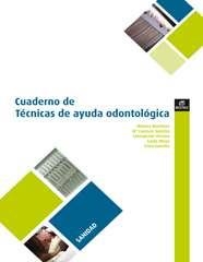 CUADERNO TÉCNICAS DE AYUDA ODONTOLÓGICA | 9788497716529