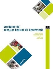 CUADERNO TÉCNICAS BÁSICAS DE ENFERMERÍA | 9788497716512