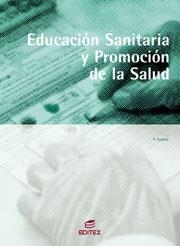 EDUCACIÓN SANITARIA Y PROMOCIÓN DE LA SALUD (GS) | 9788497712859