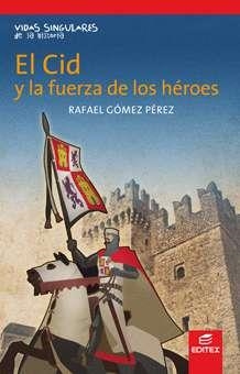 EL CID Y LA FUERZA DE LOS HÉROES | 9788497719490