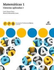 F.P.B. CIENCIAS APLICADAS I - MATEMÁTICAS 1 | 9788491613930
