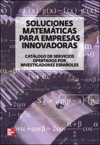 SOLUCIONES MATEMATICAS PARA EMPRESAS INNOVADORAS-POD | 9788448182274