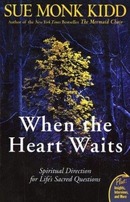 WHEN THE HEART WAITS | 9780061144899 | SUE MONK KIDD