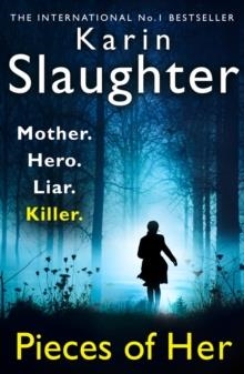 PIECES OF HER PB | 9780008150853 | KARIN SLAUGHTER