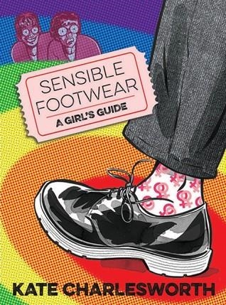 SENSIBLE FOOTWEAR: A GIRL'S GUIDE | 9780993563348 | KATE CHARLESWORTH
